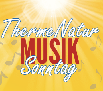 ThermeNatur Musik Sonntag